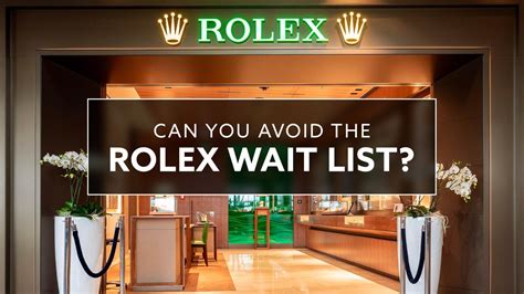 how long is the rolex waiting list|rolex oyster perpetual waiting list.